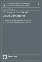 It Laws in the Era of Cloud-Computing: A Comparative Analysis Between Eu and Us Law on the Case Study of Data Protection and Privacy 3848753626 Book Cover