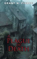 A Plague of Death 1038345197 Book Cover