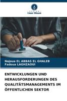 ENTWICKLUNGEN UND HERAUSFORDERUNGEN DES QUALITÄTSMANAGEMENTS IM ÖFFENTLICHEN SEKTOR (German Edition) 6203892513 Book Cover