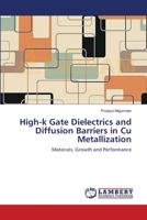 High-k Gate Dielectrics and Diffusion Barriers in Cu Metallization 3659134368 Book Cover