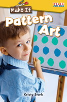 Make It: Pattern Art 1425849474 Book Cover