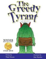 The Greedy Tyrant 1943811121 Book Cover