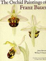 The Orchid Paintings of Franz Bauer 0881922439 Book Cover