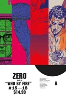 Zero, Volume 4: Who By Fire 1632153459 Book Cover