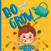 Bo Wants to Grow B0BLY8F77D Book Cover