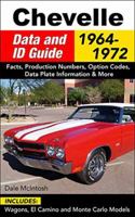 Chevelle Data and Id Guide: 1964-1972 1613252986 Book Cover