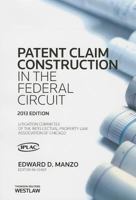Patent Claim Construction in the Federal Circuit 0314619658 Book Cover