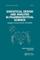 Statistical Design and Analysis in Pharmaceutical Science ( Vol 143 ) (Statistics: a Series of Textbooks and Monogrphs) 0367401878 Book Cover