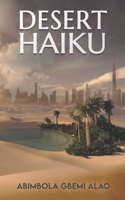 Desert Haiku 1916266827 Book Cover