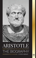 Aristotle: The biography 9083134318 Book Cover