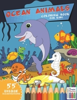 Ocean animals coloring book for kids: 55 Unique sea creatures illustrations for kids ages 4-8 B08JQZR9GT Book Cover