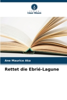 Rettet die Ebrié-Lagune 6205938189 Book Cover
