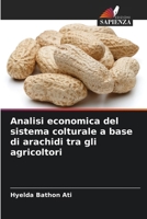 Analisi economica del sistema colturale a base di arachidi tra gli agricoltori (Italian Edition) 6209015816 Book Cover