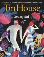 Tin House 69 : Sex, Again? 1942855052 Book Cover
