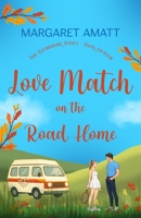 Love Match on the Road Home 1914575253 Book Cover