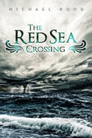 The Red Sea Crossing 1981974083 Book Cover