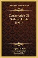 Conservation of National Ideals 0548670803 Book Cover
