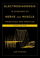 Electrodiagnosis in Diseases of Nerve and Muscle: Principles and Practice 0803653425 Book Cover