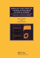 Modelling, Simulation and Control of Non-linear Dynamical Systems: An Intelligent Approach Using Soft Computing and Fractal Theory (Numerical Insights, 2) 0367455102 Book Cover