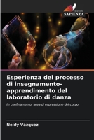 Esperienza del processo di insegnamento-apprendimento del laboratorio di danza: In confinamento: area di espressione del corpo 6205903512 Book Cover