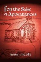 For the Sake of Appearances 1458205177 Book Cover