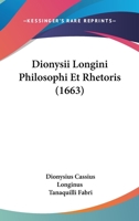 Dionysii Longini Philosophi Et Rhetoris (1663) 1104732793 Book Cover