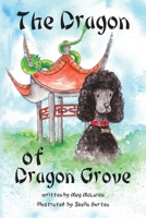 The Dragon of Dragon Grove 1528934326 Book Cover