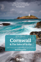 Cornwall & the Isles of Scilly: Local, Characterful Guides to Britain's Special Places 1804690988 Book Cover