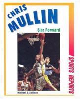 Chris Mullin, Star Forward 0894904868 Book Cover
