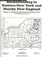 Rockhounding in Eastern New York and Nearby New England 0978838203 Book Cover