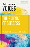 Entrepreneur Voices on the Science of Success 1599186349 Book Cover