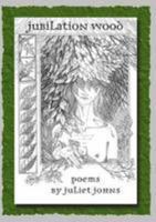 Jubilation Wood 1909357588 Book Cover