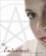 Enchantments: 200 Spells for Bath & Beauty Enhancement 0738701688 Book Cover