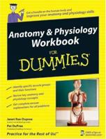 Anatomy & Physiology Workbook For Dummies (For Dummies (Math & Science))