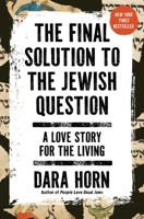 The Final Solution to the Jewish Question