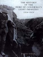 History of the Duke of Cornwall's Light Infantry 1914-1919 1843427117 Book Cover