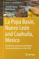 La Popa Basin, Nuevo Le�n and Coahuila, Mexico: Halokinetic Sequences and Diapiric Structural Kinematics in the Field 3030793966 Book Cover