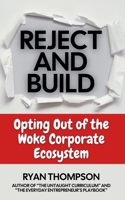 Reject and Build (Small Business) B0G7QMV27S Book Cover