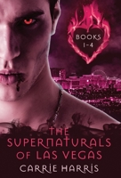 The Supernaturals of Las Vegas Books 1-4 1913600076 Book Cover