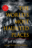 The World’s Most Haunted Places 1637480245 Book Cover