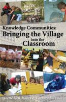Knowledge Communities: Bringing the Village into the Classroom 0810852284 Book Cover