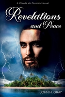 Revelations and Peace: A Claude de Passione novel 1777797853 Book Cover