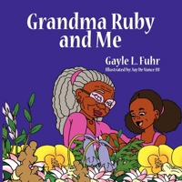 Grandma Ruby and Me 0985325933 Book Cover