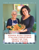 Nonna Elda Cooks Italian Christmas Feast of the Seven Fishes B0BNH633FM Book Cover