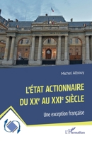L’État actionnaire du XXe au XXIe siècle: Une exception française (Dynamiques D'Entreprises) (French Edition) 2336629046 Book Cover