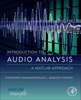 Introduction to Audio Analysis: A Matlab(r) Approach 0080993885 Book Cover