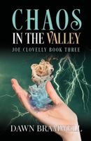 Chaos in the Valley (Joe Clovelly) 1918424500 Book Cover