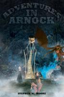 Adventures in Arnock 1642148989 Book Cover