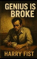 Genius Is Broke B0FMS5WY3X Book Cover