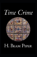 Time Crime-Original Edition(Annotated) B09SWPG2YB Book Cover